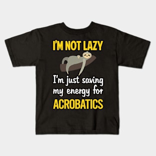 Funny Lazy Acrobatics Acrobat Kids T-Shirt